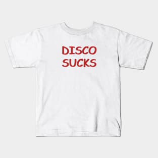 Disco Sucks T-Shirt Kids T-Shirt